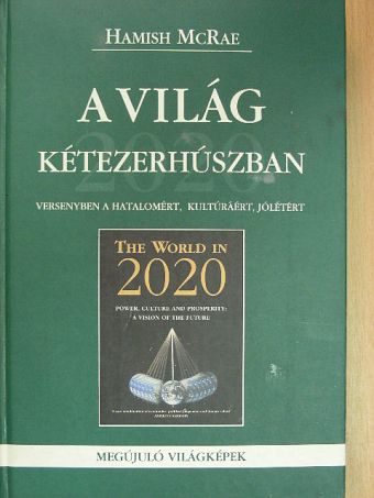 Hamish McRae - A világ kétezerhúszban [antikvár]