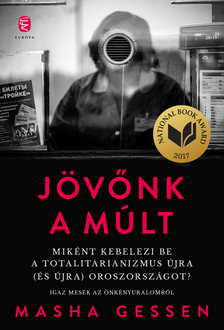 Masha Gessen - Jövőnk a múlt