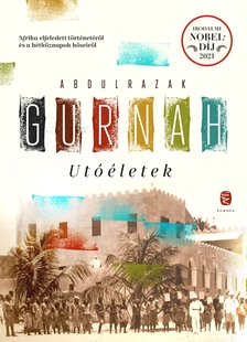 Abdulrazak Gurnah - Utóéletek