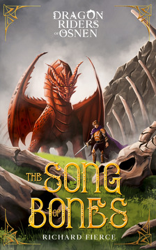 Fierce Richard - The Song of Bones [eKönyv: epub, mobi]