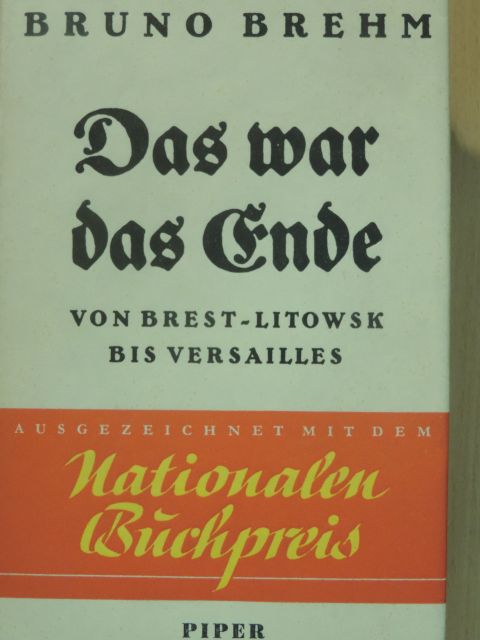Bruno Brehm - Das war das Ende [antikvár]