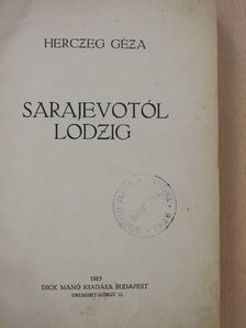 Herczeg Géza - Sarajevotól Lodzig [antikvár]