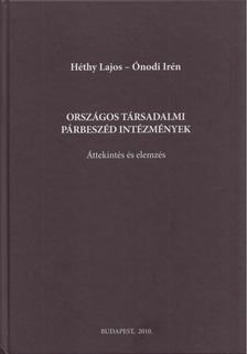 Héthy Lajos, Ónodi Irén - Országos társadalmi párbeszéd intézmények [antikvár]