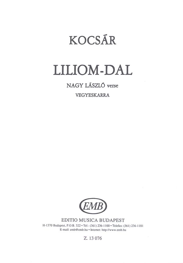 KOCSÁR - LILIOM-DAL - VEGYESKARRA (NAGY LÁSZLÓ VERSE)