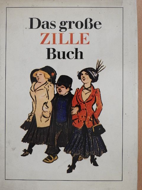 Das große ZILLE-Buch [antikvár]