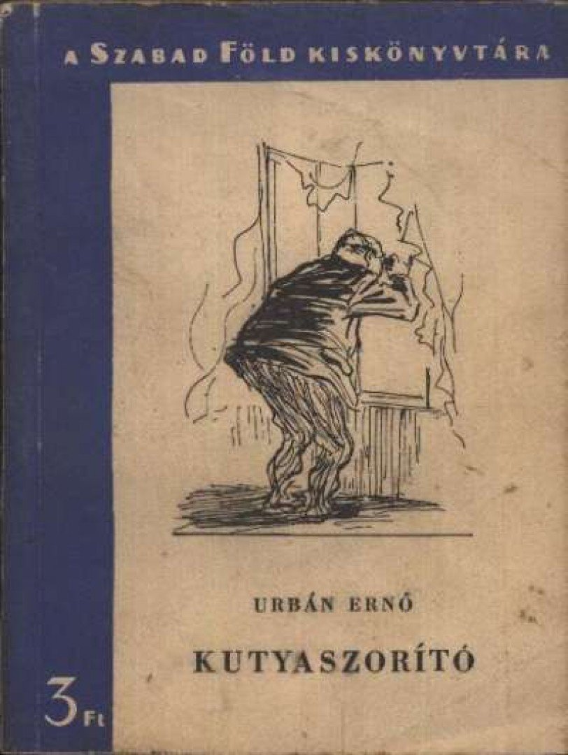 URBÁN ERNŐ - Kutyaszorító [antikvár]