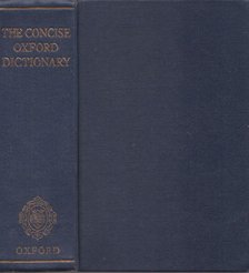 F. G. Fowler, H. W. Fowler - The Concise Oxford Dictionary of current English [antikvár]