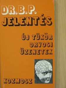 Dr. B. P. - Jelentés [antikvár]