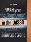 Boris Antonow - «Märtyrer des Gewissens» in der UdSSR und ihre Schutzpatrone [antikvár]