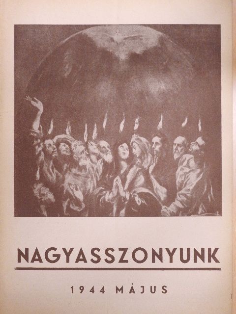 Dr. Sprenger Mária Mercedes - Nagyasszonyunk 1944. május [antikvár]