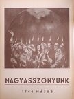 Dr. Sprenger Mária Mercedes - Nagyasszonyunk 1944. május [antikvár]