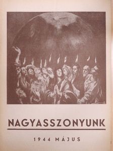 Dr. Sprenger Mária Mercedes - Nagyasszonyunk 1944. május [antikvár]