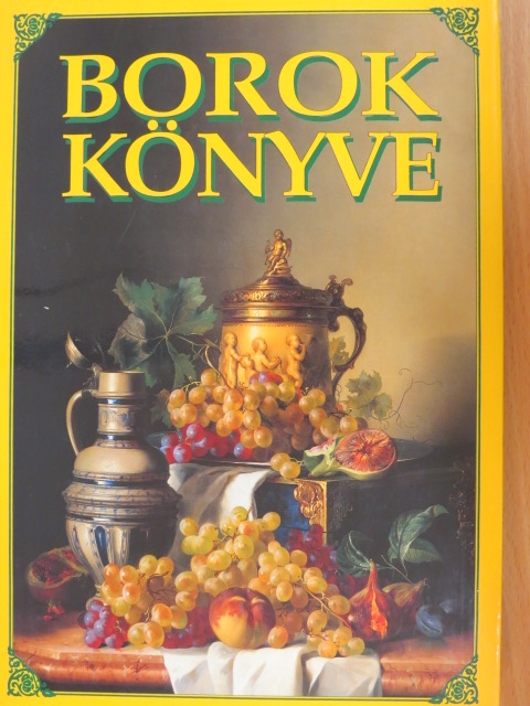 Dr. Csizmadia D. József - Borok könyve [antikvár]