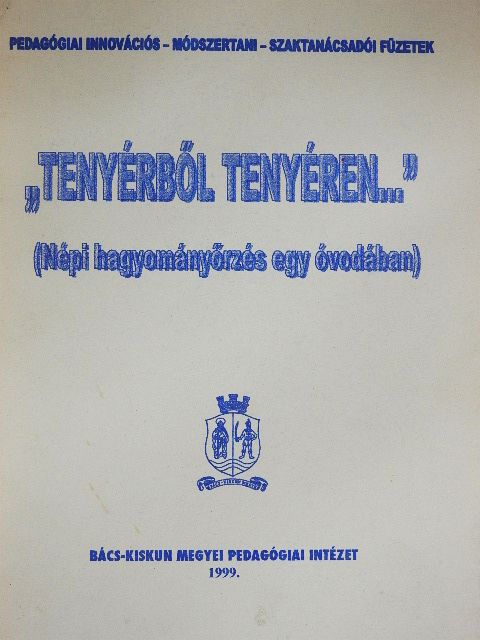 "Tenyérből tenyéren..." [antikvár]
