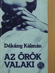 Dékány Kálmán - Az örök valaki [antikvár]