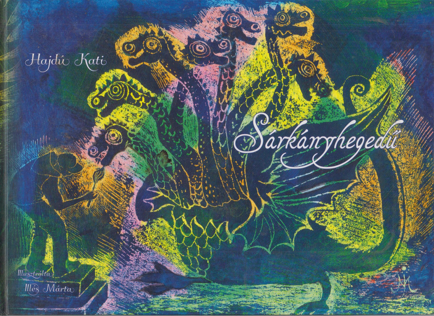 Hajdú Katalin - Sárkányhegedű [antikvár]