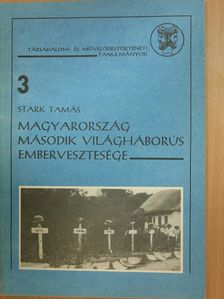 Stark Tamás - Magyarország második világháborús embervesztesége [antikvár]