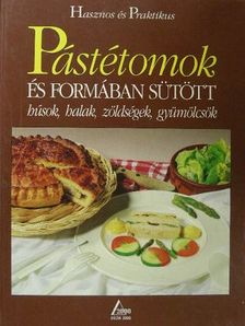 Paulette Fischer - Pástétomok és formában sütött húsok, halak, zöldségek, gyümölcsök [antikvár]