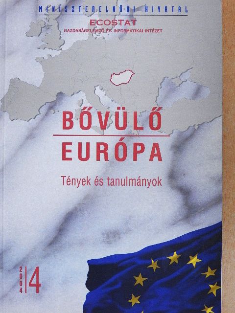 Horváth Zoltán - Bővülő Európa 2004/4. [antikvár]