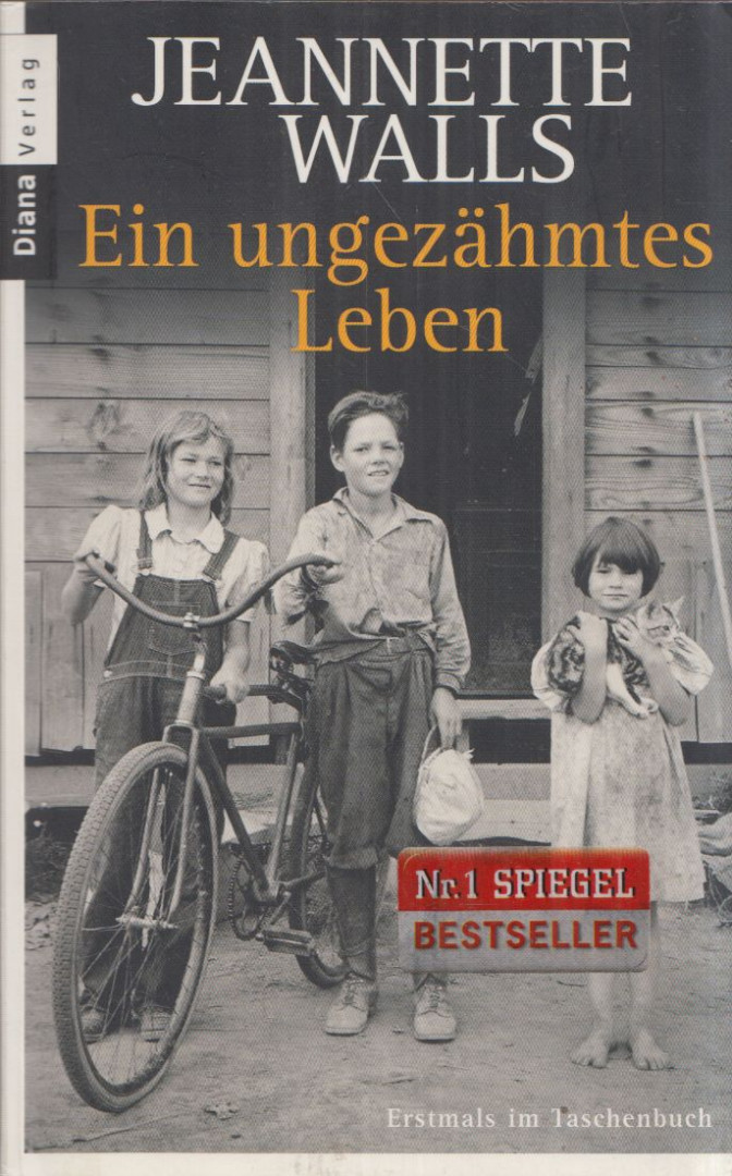 Jeanette Walls - Ein ungezahmtes Leben [antikvár]