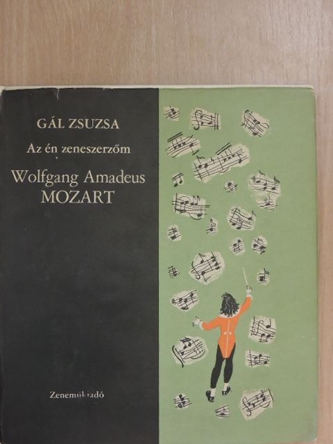 Gál Zsuzsa - Wolfgang Amadeus Mozart - lemezzel [antikvár]