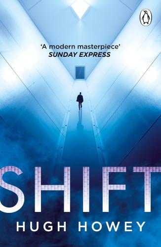 Hugh Howey - Shift (Silo Series, Book 2)