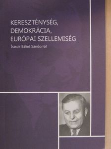 Apró Ferenc - Kereszténység, demokrácia, európai szellemiség [antikvár]