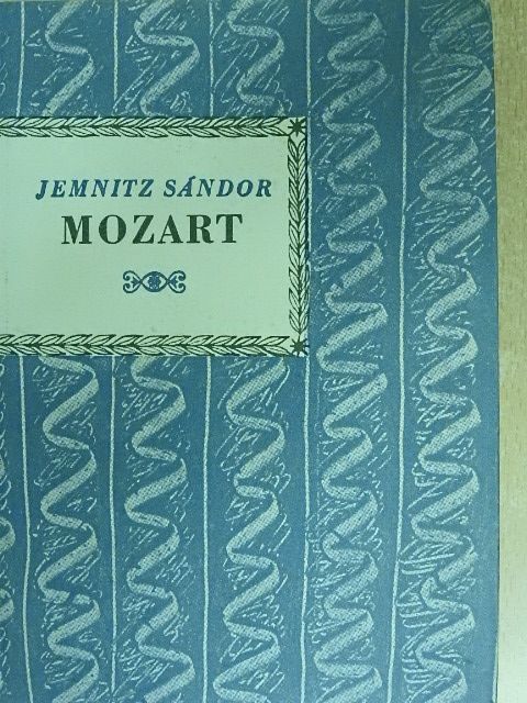 Jemnitz Sándor - Wolfgang Amadeus Mozart [antikvár]