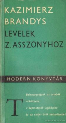 Brandys, Kazimierz - Levelek Z. asszonyhoz [antikvár]