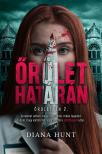 Diana Hunt - Őrület határán