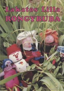 Lakatos Lilla - Rongybuba [antikvár]