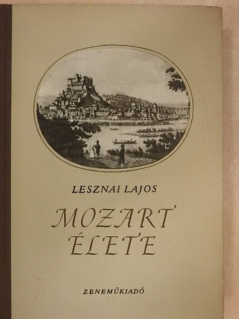 Lesznai Lajos - Mozart élete [antikvár]