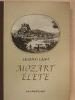 Lesznai Lajos - Mozart élete [antikvár]