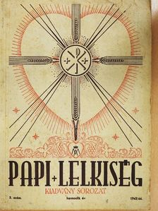 Ernő atya - Papi lelkiség 1943-44/3. [antikvár]