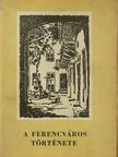 Csermely Imre - A Ferencváros története [antikvár]