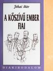 Jókai Mór - A kőszívű ember fiai [antikvár]