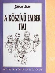 Jókai Mór - A kőszívű ember fiai [antikvár]