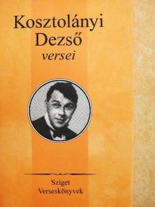 Kosztolányi Dezső - Kosztolányi Dezső versei [antikvár]