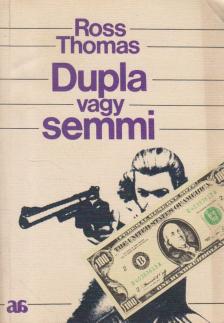Thomas, Ross - Dupla vagy semmi [antikvár]