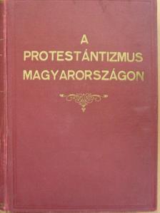 Czeglédy Emánuel - A protestántizmus Magyarországon [antikvár]