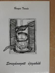 Üveges Tamás - Sorszámozott éjszakák [antikvár]