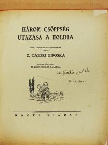 Z. Tábori Piroska - Három csöppség utazása a Holdba [antikvár]