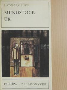 Ladislav Fuks - Mundstock úr [antikvár]