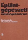 Vajdovich György (szerk.) - Épületgépészeti minőségellenőrzés [antikvár]