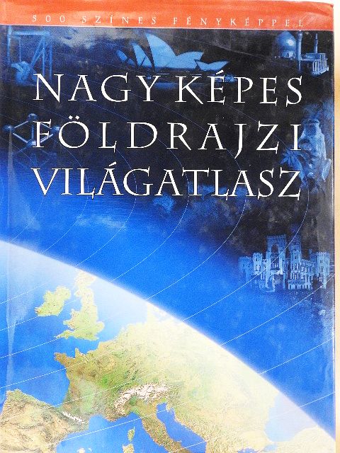 Marek Kosnár - Nagy képes földrajzi világatlasz/Földünk térképekben [antikvár]