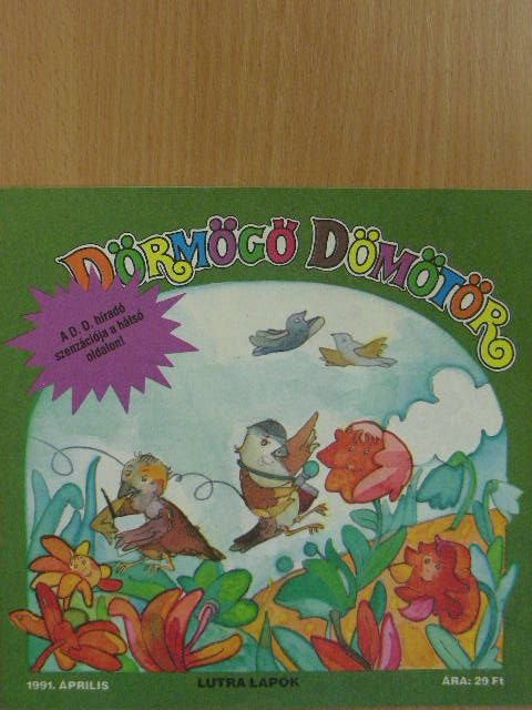 Bóta Luca - Dörmögő Dömötör 1991. április [antikvár]