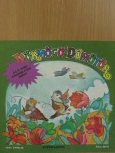 Bóta Luca - Dörmögő Dömötör 1991. április [antikvár]