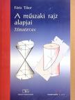 Fóris Tibor - A műszaki rajz alapjai - Térmértan [antikvár]
