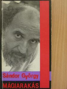 Sándor György - Mágiarakás [antikvár]