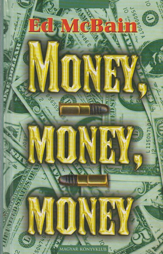 Ed McBain - Money, money, money [antikvár]